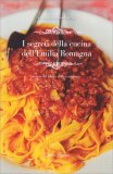 I Segreti della Cucina dell'Emilia Romagna — Libro