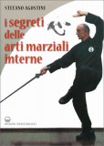 I Segreti delle Arti Marziali Interne — Libro