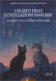 I Segreti delle Costellazioni Familiari — Libro