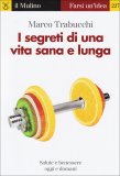 I Segreti di una Vita Sana e Lunga  — Libro
