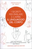 I Segreti per Parlare e Capire il Linguaggio del Corpo — Libro