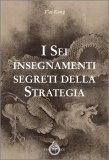 I Sei Insegnamenti Segreti della Strategia — Libro