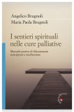 I Sentieri Spirituali nelle Cure Palliative — Libro