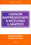 I Signori Rappresentanti si Ricevono il Martedì — Libro