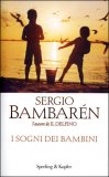 I SOGNI DEI BAMBINI
di Sergio Bambarén

