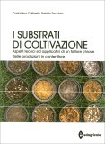 I Substrati di Coltivazione — Libro