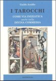 I Tarocchi come Via Iniziatica anche nella Divina Commedia  — Libro