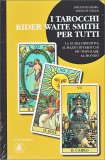 I Tarocchi Rider Waite Smith per Tutti — Libro