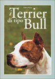 I Terrier di tipo Bull  — Libro