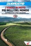 I Viaggi in Moto più Belli del Mondo — Libro