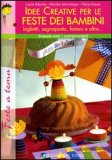 Idee Creative per le Feste dei Bambini — Libro