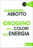 Idrogeno - Tutti i Colori dell'energia — Libro