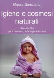 Igiene e Cosmesi Naturali  — Libro
