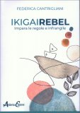 Ikigai Rebel — Libro