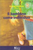 Il Bambino come Individuo  — Libro