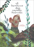 Il Bambino dai Capelli Bianchi — Libro
