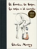 Il Bambino, la Talpa, la Volpe e il Cavallo — Libro
