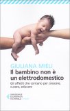 Il Bambino Non è un Elettrodomestico — Libro