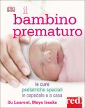 Il Bambino Prematuro  — Libro