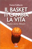 Il Basket ti Cambia la Vita — Libro