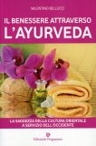 Il Benessere Attraverso l'Ayurveda  — Libro