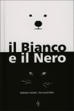 Il Bianco e il Nero — Libro