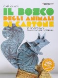 Il Bosco degli Animali di Cartone  — Libro