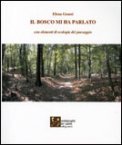 Il Bosco mi ha Parlato — Libro
