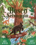 Il Bosco Selvaggio - Alla Scoperta delle Stagioni — Libro