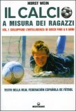 Il Calcio a Misura dei Ragazzi — Libro