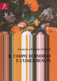 Il Campo di Energia è l'Unica Realtà — Libro