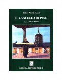 Il Cancello di Pino e altre Storie  — Libro