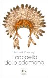 Il Cappello dello Sciamano — Libro
