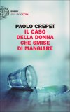 Il Caso della Donna che Smise di Mangiare  — Libro