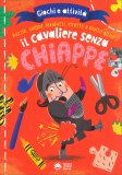 Il Cavaliere senza Chiappe - Giochi e Attività — Libro