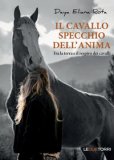Il Cavallo Specchio dell'Anima — Libro