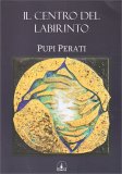 Il Centro del Labirinto — Libro