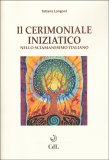 Il Cerimoniale Iniziatico — Libro