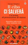 Il Cibo ci Salverà - Un'arma di Prevenzione di Massa — Libro