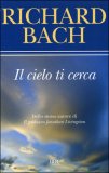 IL CIELO TI CERCA
di Richard Bach

