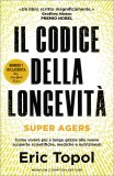 Il Codice della Longevità - Super Agers — Libro