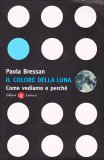 Il Colore della Luna  — Libro