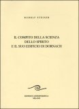 Il Compito della Scienza dello Spirito e il suo Edificio di Dornach — Libro