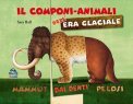 Il Componi-Animali dell'Era Glaciale