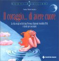 Il Coraggio... di Avere Cuore — Libro