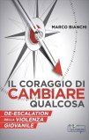 Il Coraggio di Cambiare Qualcosa — Libro