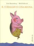 Il Coraggio è Cosa Buona — Libro