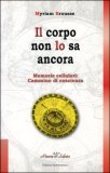 Il Corpo non lo sa Ancora — Libro
