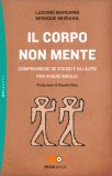 Il Corpo Non Mente — Libro