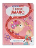 Il Corpo Umano - I Primi Libri dei Perché — Libro